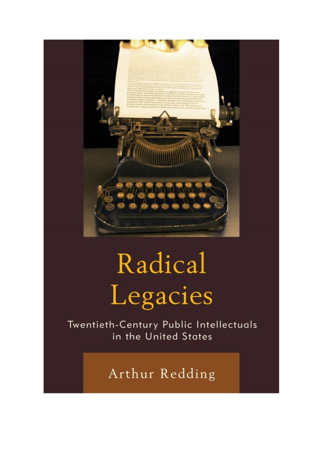 Radical Legacies Twentieth-Century Public Intellectuals in the United States 1st Edition â€“ PDF/EPUB Version Downloadable