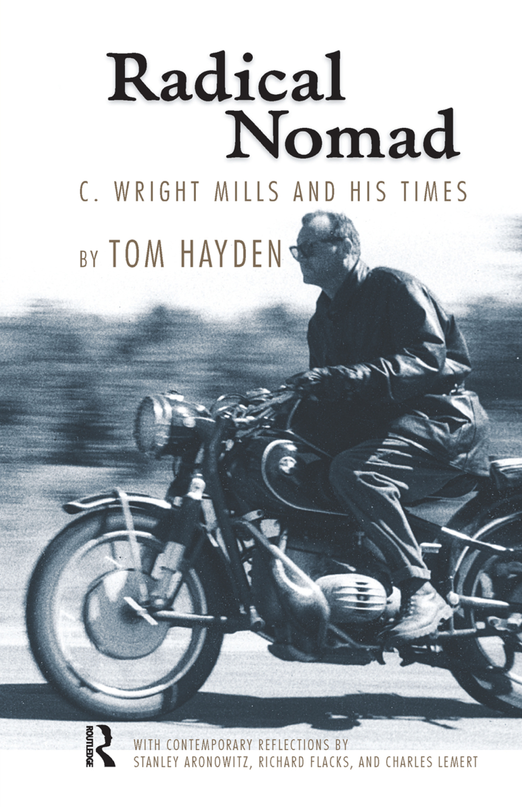 Radical Nomad C. Wright Mills and His Times 1st Edition â€“ PDF/EPUB Version Downloadable