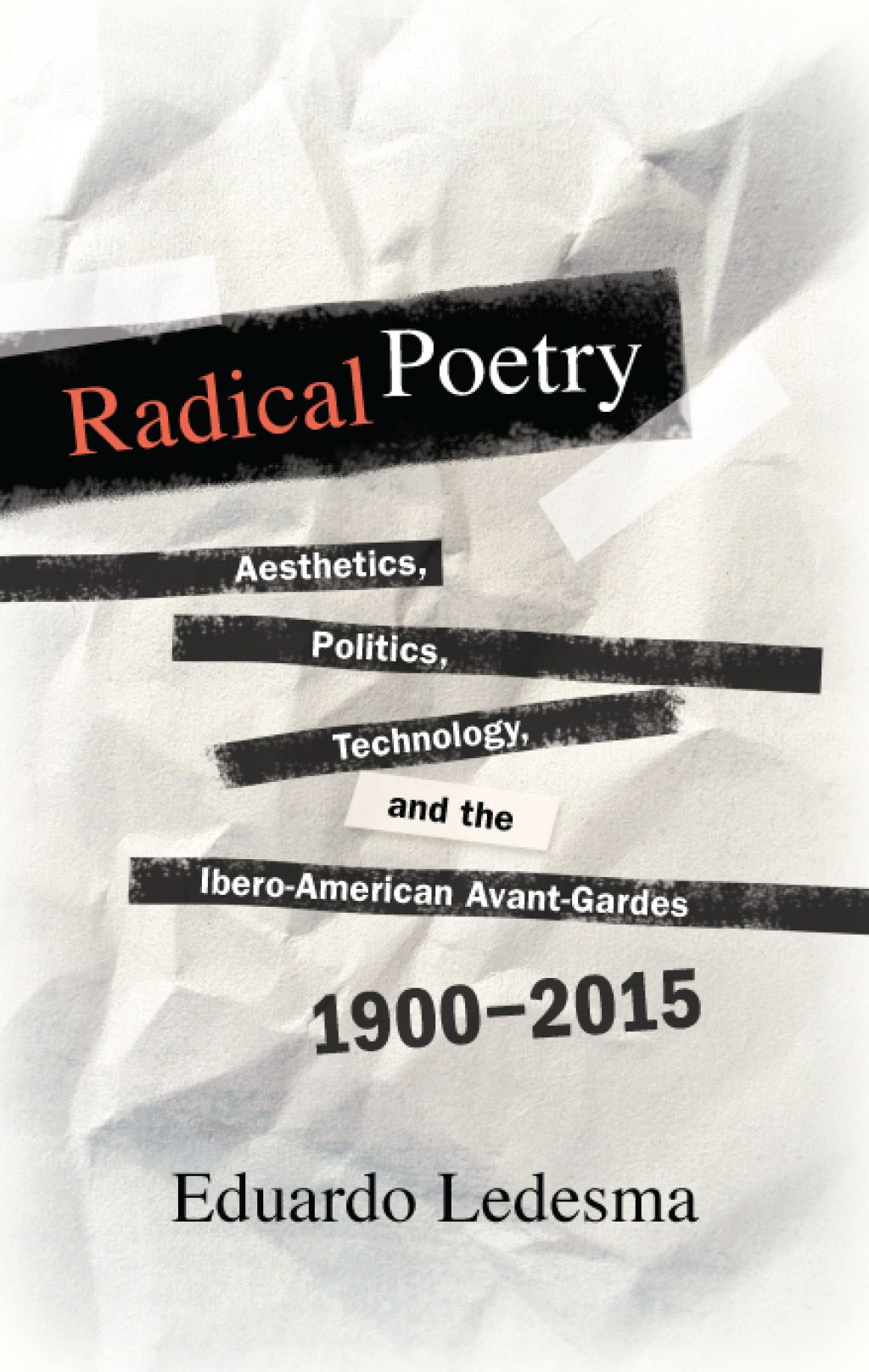 Radical Poetry Aesthetics, Politics, Technology, and the Ibero-American Avant-Gardes, 1900-2015  â€“ PDF/EPUB Version Downloadable