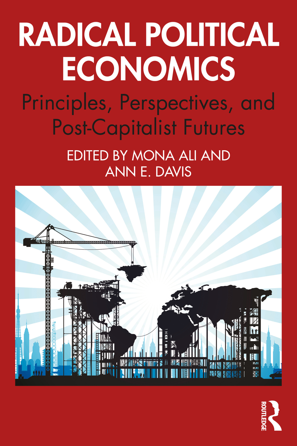 Radical Political Economics Principles, Perspectives, and Post-Capitalist Futures 1st Edition â€“ PDF/EPUB Version Downloadable