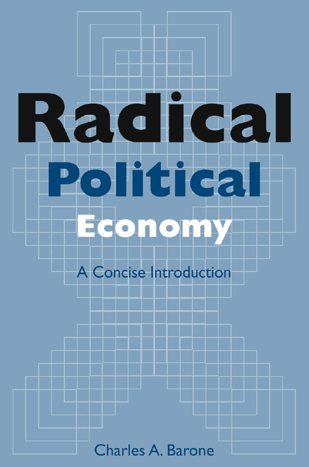 Radical Political Economy: A Concise Introduction A Concise Introduction 1st Edition â€“ PDF/EPUB Version Downloadable