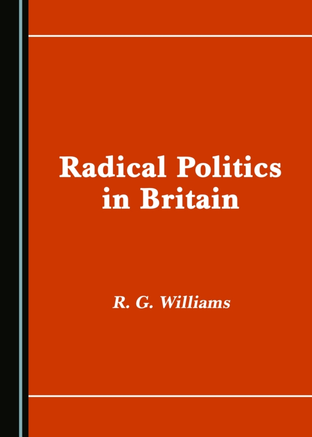 Radical Politics in Britain 1st Edition â€“ PDF/EPUB Version Downloadable