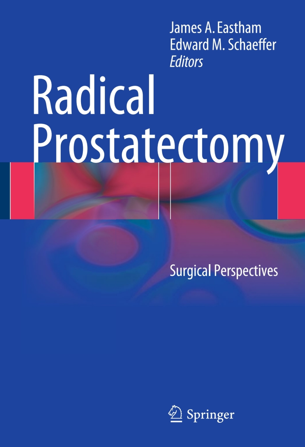 Radical Prostatectomy Surgical Perspectives  â€“ PDF/EPUB Version Downloadable