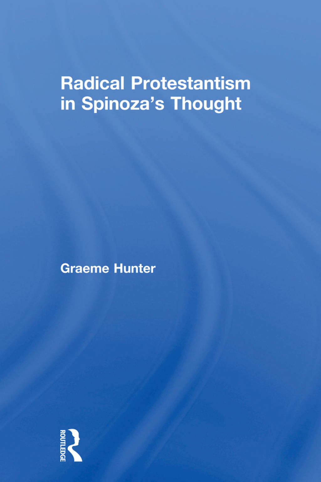 Radical Protestantism in Spinoza's Thought 1st Edition â€“ PDF/EPUB Version Downloadable