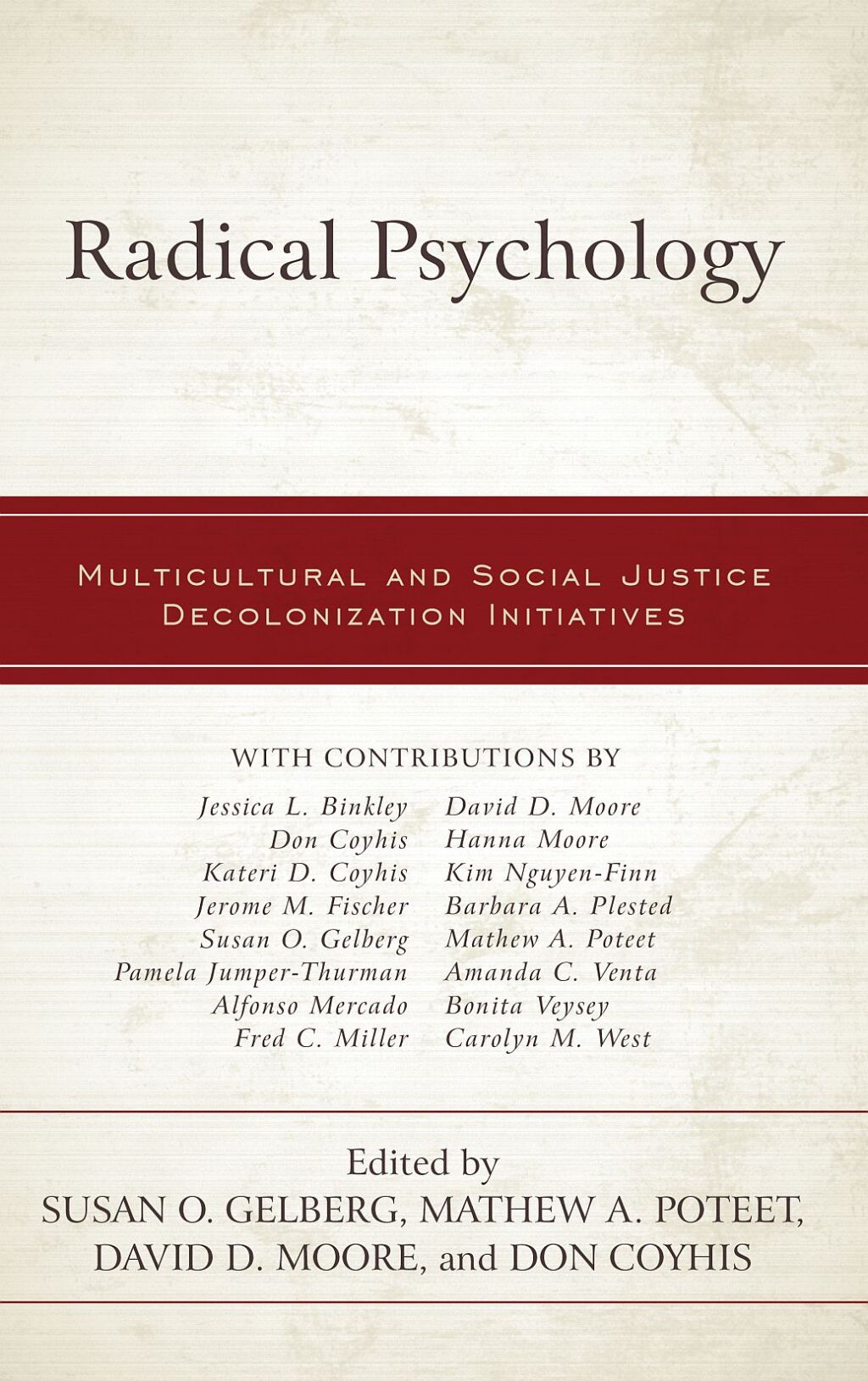 Radical Psychology Multicultural and Social Justice Decolonization Initiatives 1st Edition â€“ PDF/EPUB Version Downloadable