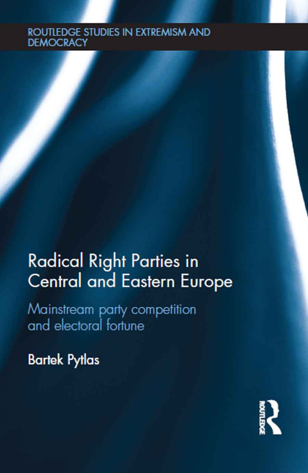 Radical Right Parties in Central and Eastern Europe Mainstream Party Competition and Electoral Fortune 1st Edition â€“ PDF/EPUB Version Downloadable