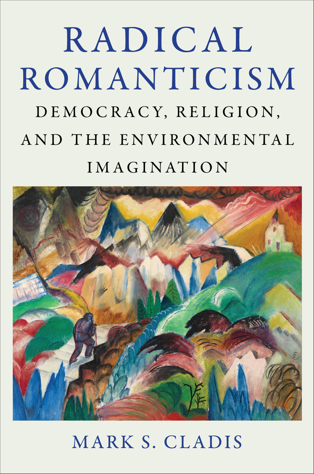 Radical Romanticism Democracy, Religion, and the Environmental Imagination  â€“ PDF/EPUB Version Downloadable