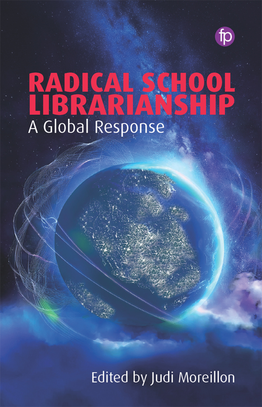 Radical School Librarianship A Global Response  â€“ PDF/EPUB Version Downloadable