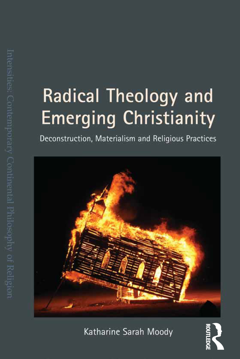 Radical Theology and Emerging Christianity Deconstruction, Materialism and Religious Practices 1st Edition â€“ PDF/EPUB Version Downloadable
