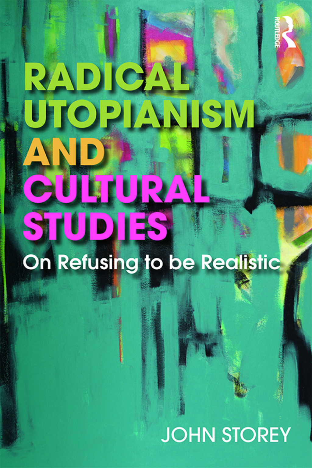 Radical Utopianism and Cultural Studies On Refusing to be Realistic 1st Edition â€“ PDF/EPUB Version Downloadable