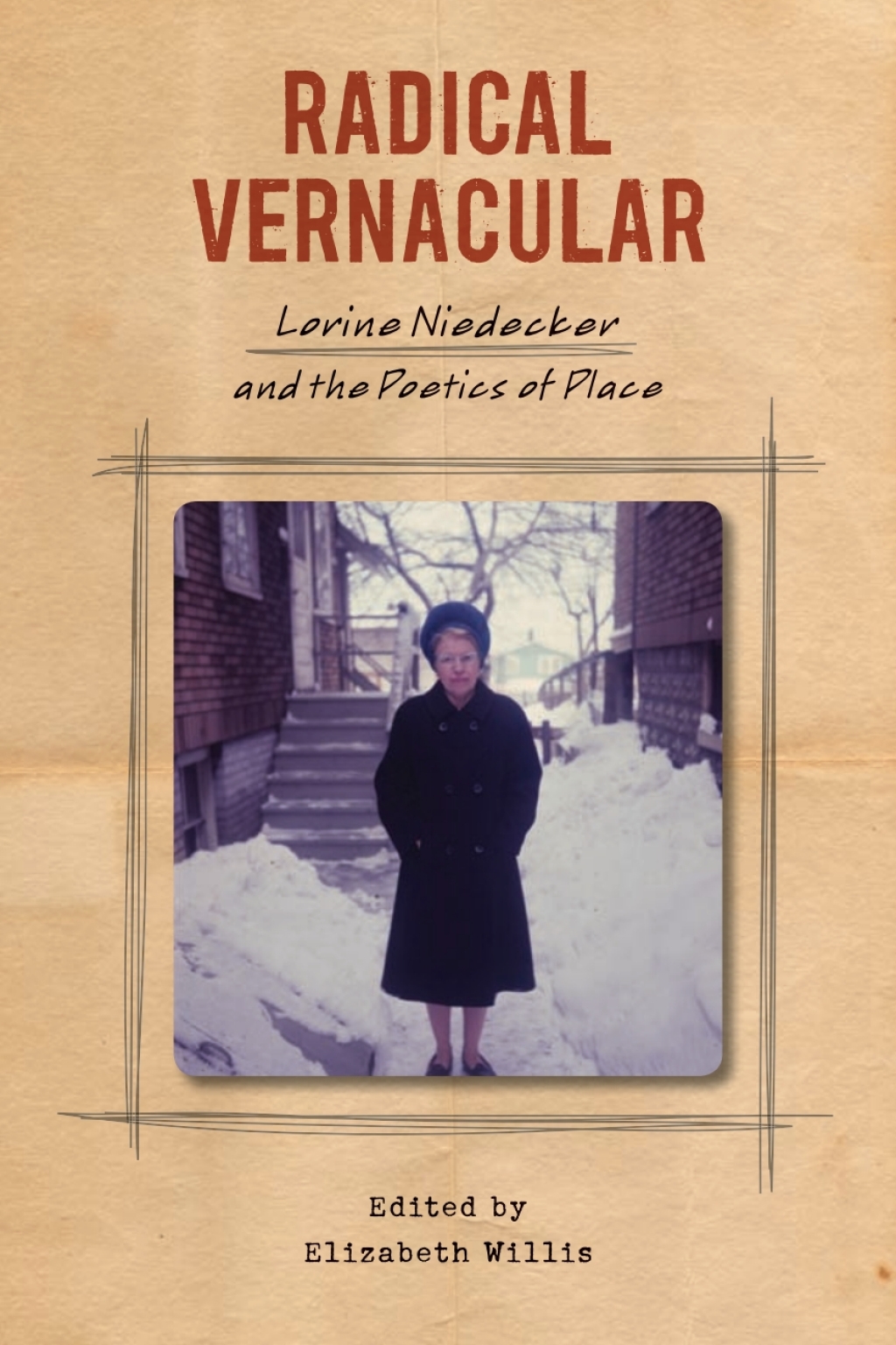 Radical Vernacular Lorine Niedecker and the Poetics of Place  â€“ PDF/EPUB Version Downloadable