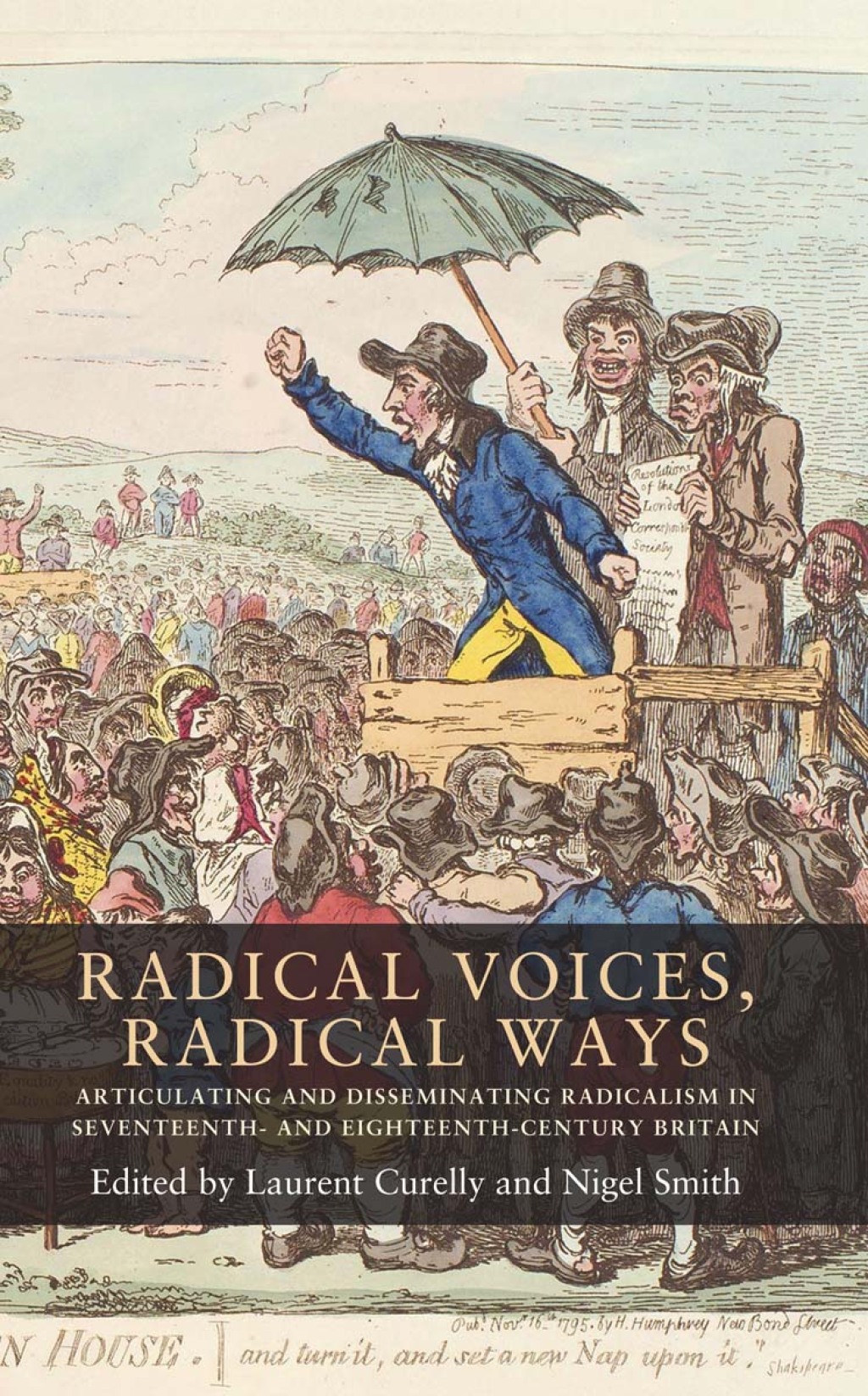 Radical voices, radical ways Articulating and disseminating radicalism in seventeenth- and eighteenth-century Britain 1st Edition â€“ PDF/EPUB Version Downloadable