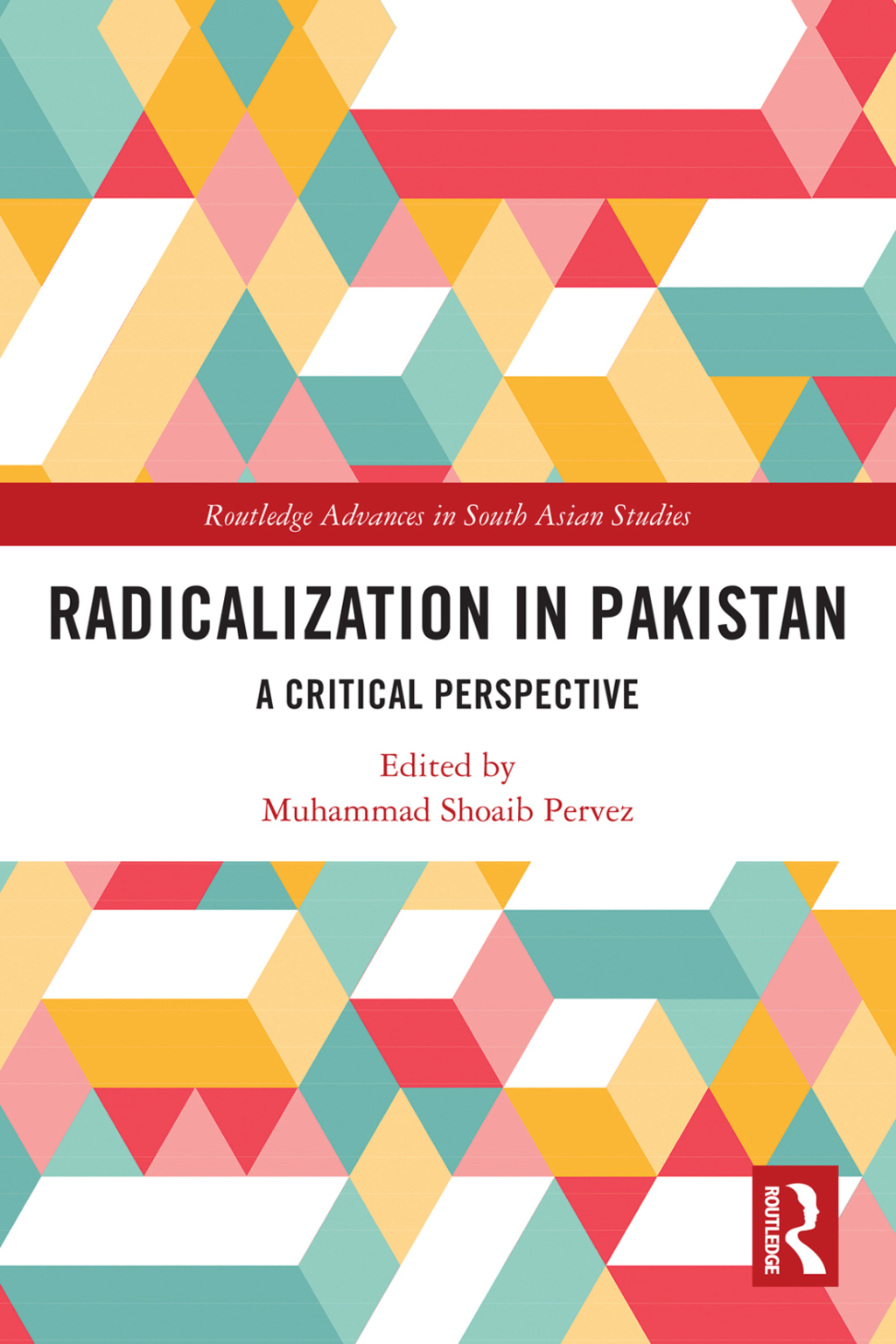 Radicalization in Pakistan A Critical Perspective 1st Edition â€“ PDF/EPUB Version Downloadable