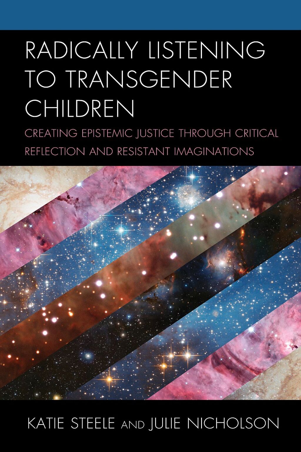 Radically Listening to Transgender Children Creating Epistemic Justice through Critical Reflection and Resistant Imaginations 1st Edition â€“ PDF/EPUB Version Downloadable