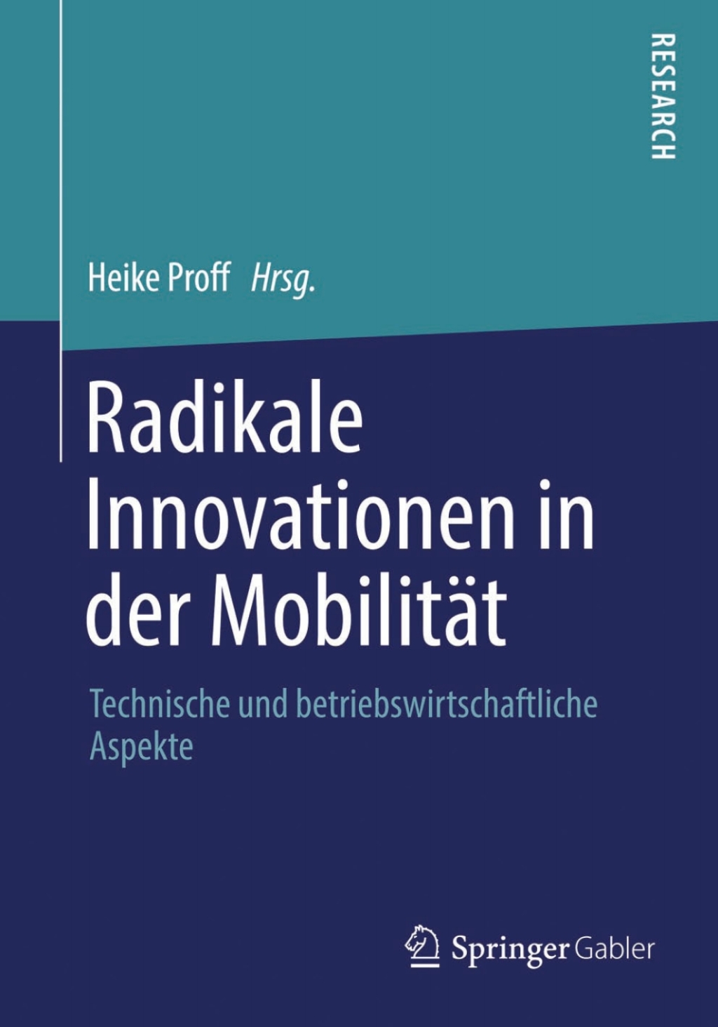 Radikale Innovationen in der MobilitÃ¤t Technische und betriebswirtschaftliche Aspekte  â€“ PDF/EPUB Version Downloadable