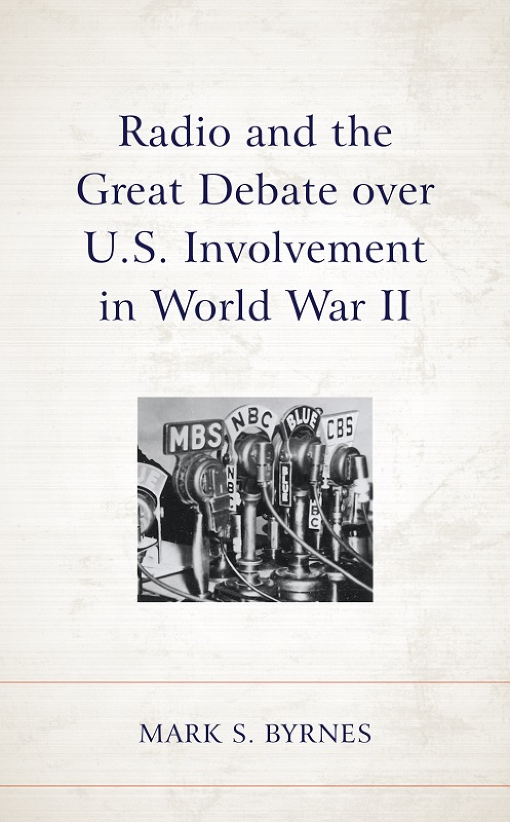 Radio and the Great Debate over U.S. Involvement in World War II 1st Edition â€“ PDF/EPUB Version Downloadable