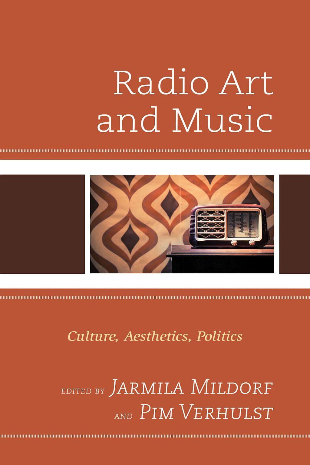 Radio Art and Music Culture, Aesthetics, Politics 1st Edition â€“ PDF/EPUB Version Downloadable
