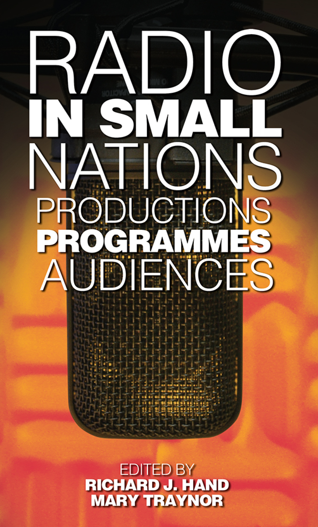 Radio in Small Nations Production, Programmes, Audiences 1st Edition - (PDF/EPUB Version)