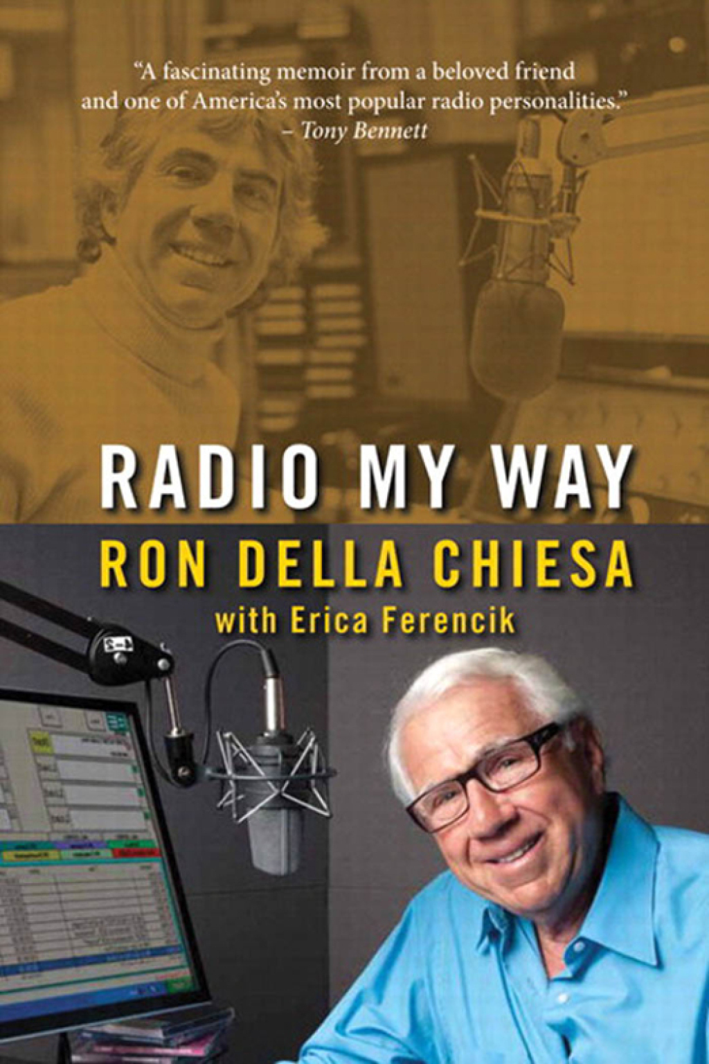 Radio My Way Featuring Celebrity Profiles from Jazz, Opera, the American Songbook and More 1st Edition â€“ PDF/EPUB Version Downloadable