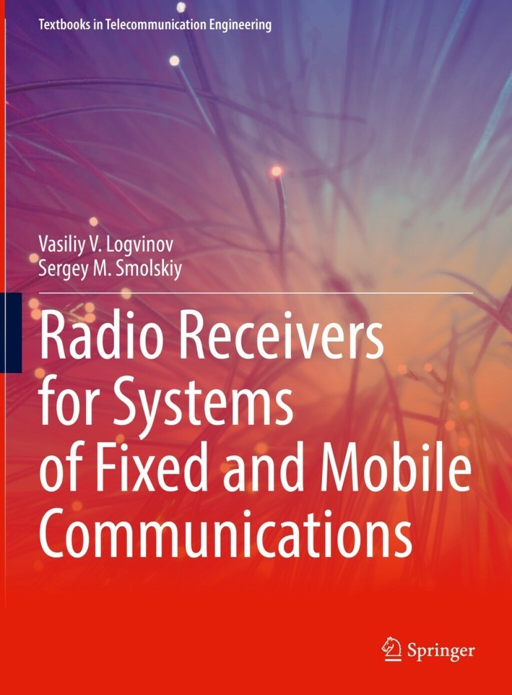 Radio Receivers for Systems of Fixed and Mobile Communications  â€“ PDF/EPUB Version Downloadable