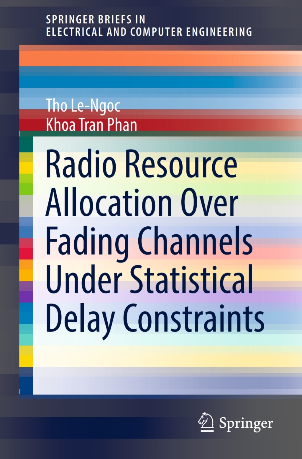 Radio Resource Allocation Over Fading Channels Under Statistical Delay Constraints  â€“ PDF/EPUB Version Downloadable
