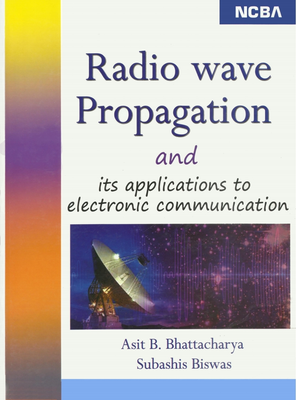Radio Wave Propagation and its Applications to Electronic Communication  â€“ PDF/EPUB Version Downloadable