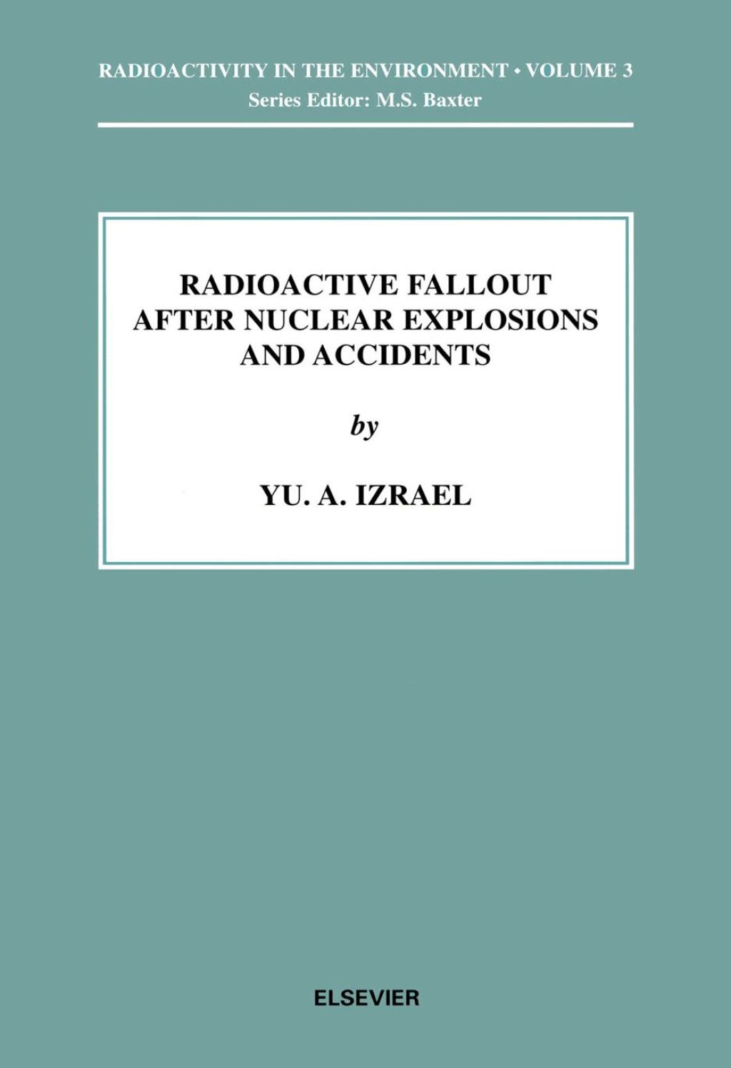 Radioactive Fallout after Nuclear Explosions and Accidents  â€“ PDF/EPUB Version Downloadable