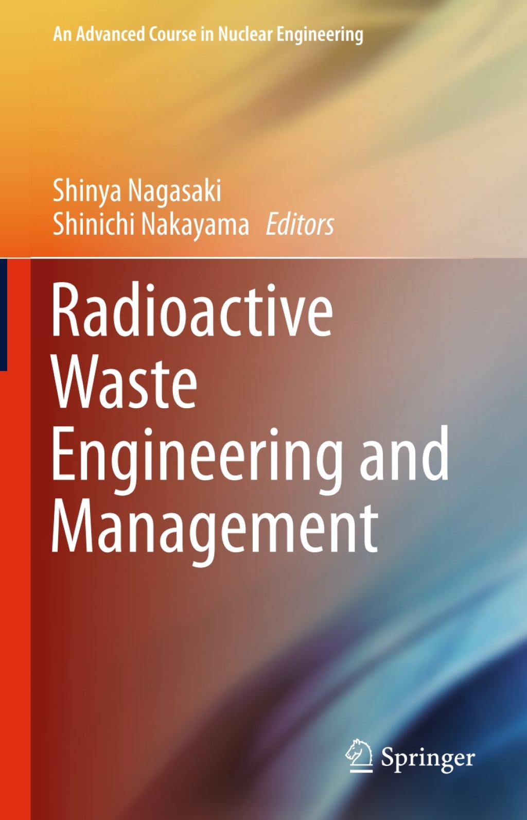 Radioactive Waste Engineering and Management 1st Edition â€“ PDF/EPUB Version Downloadable
