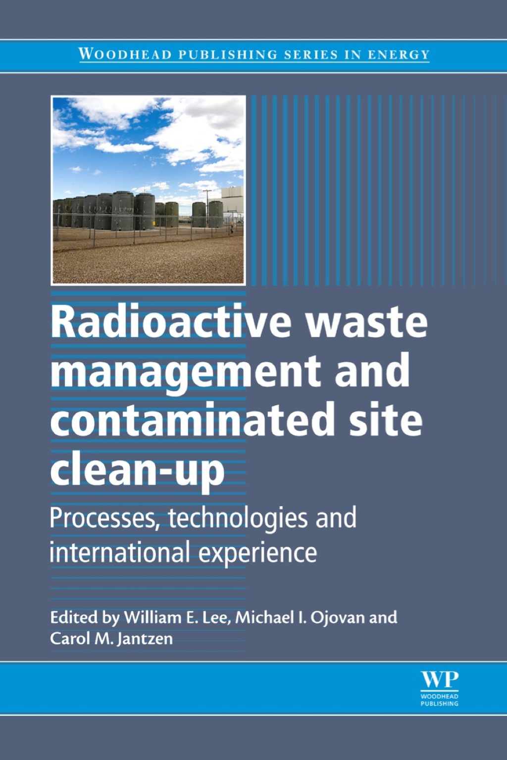 Radioactive Waste Management and Contaminated Site Clean-Up: Processes, Technologies and International Experience  â€“ PDF/EPUB Version Downloadable