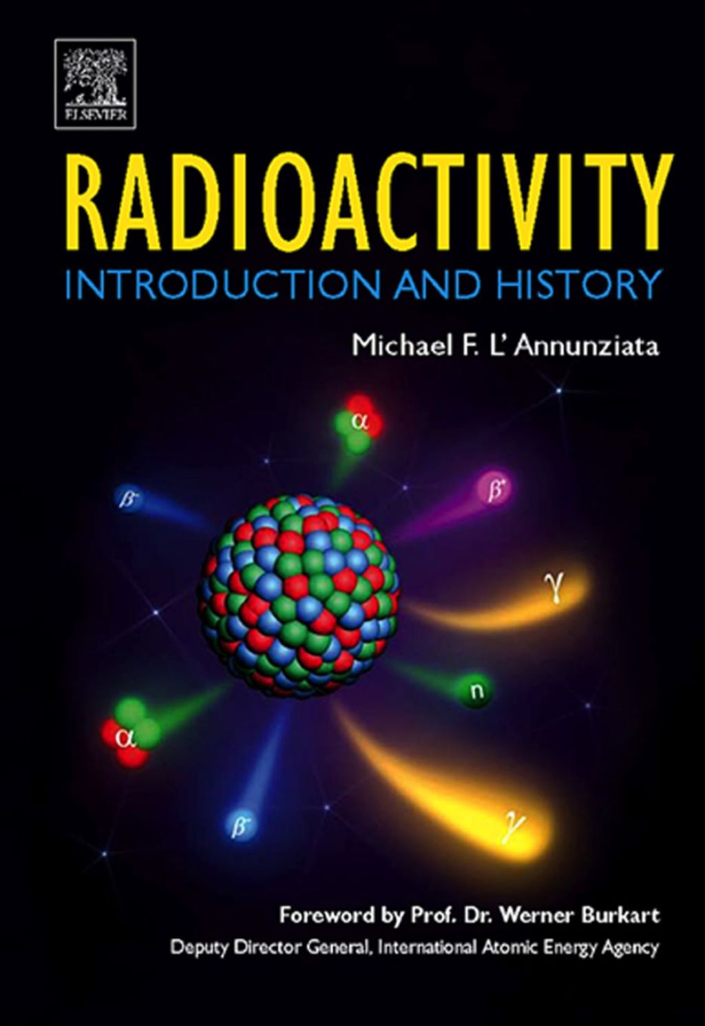 Radioactivity: Introduction and History: Introduction and History  â€“ PDF/EPUB Version Downloadable