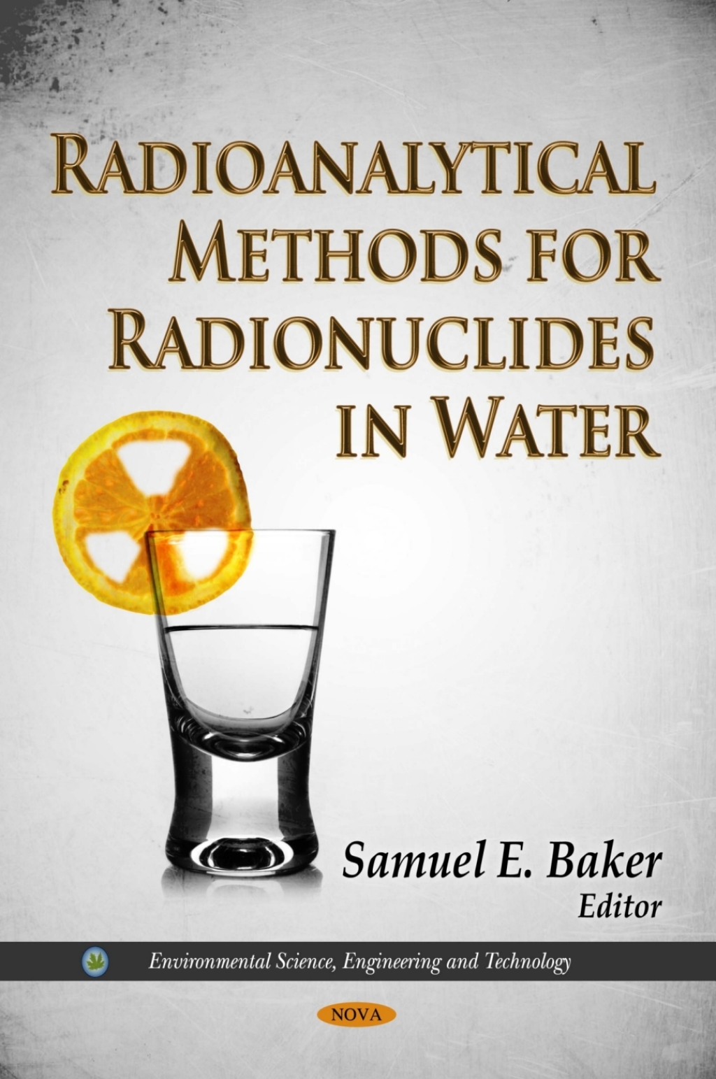 Radioanalytical Methods for Radionuclides in Water  â€“ PDF/EPUB Version Downloadable