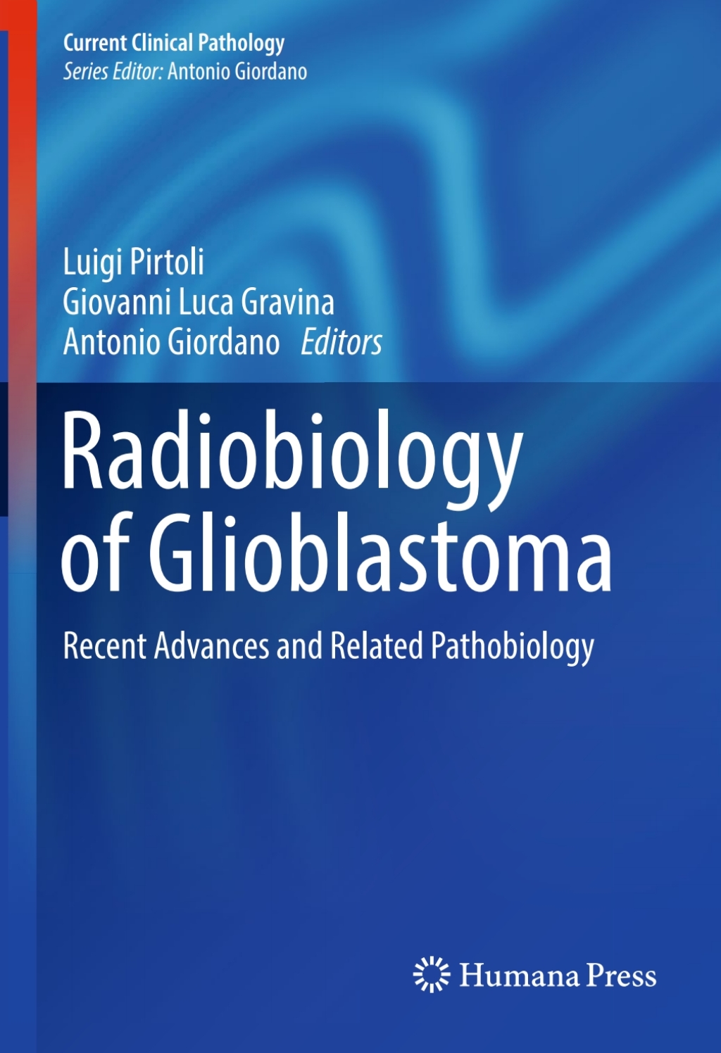 Radiobiology of Glioblastoma Recent Advances and Related Pathobiology  â€“ PDF/EPUB Version Downloadable