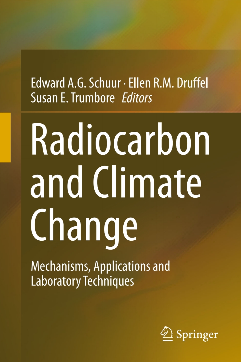 Radiocarbon and Climate Change Mechanisms, Applications and Laboratory Techniques  â€“ PDF/EPUB Version Downloadable