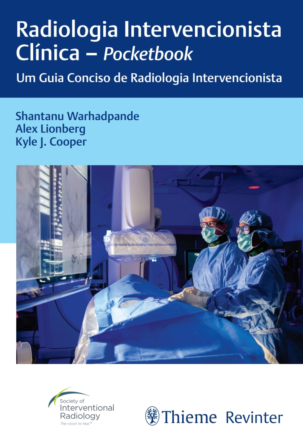 Radiologia Intervencionista ClÃ­nica - Pocketbook: Um Guia Conciso de Radiologia 1st Edition â€“ PDF/EPUB Version Downloadable