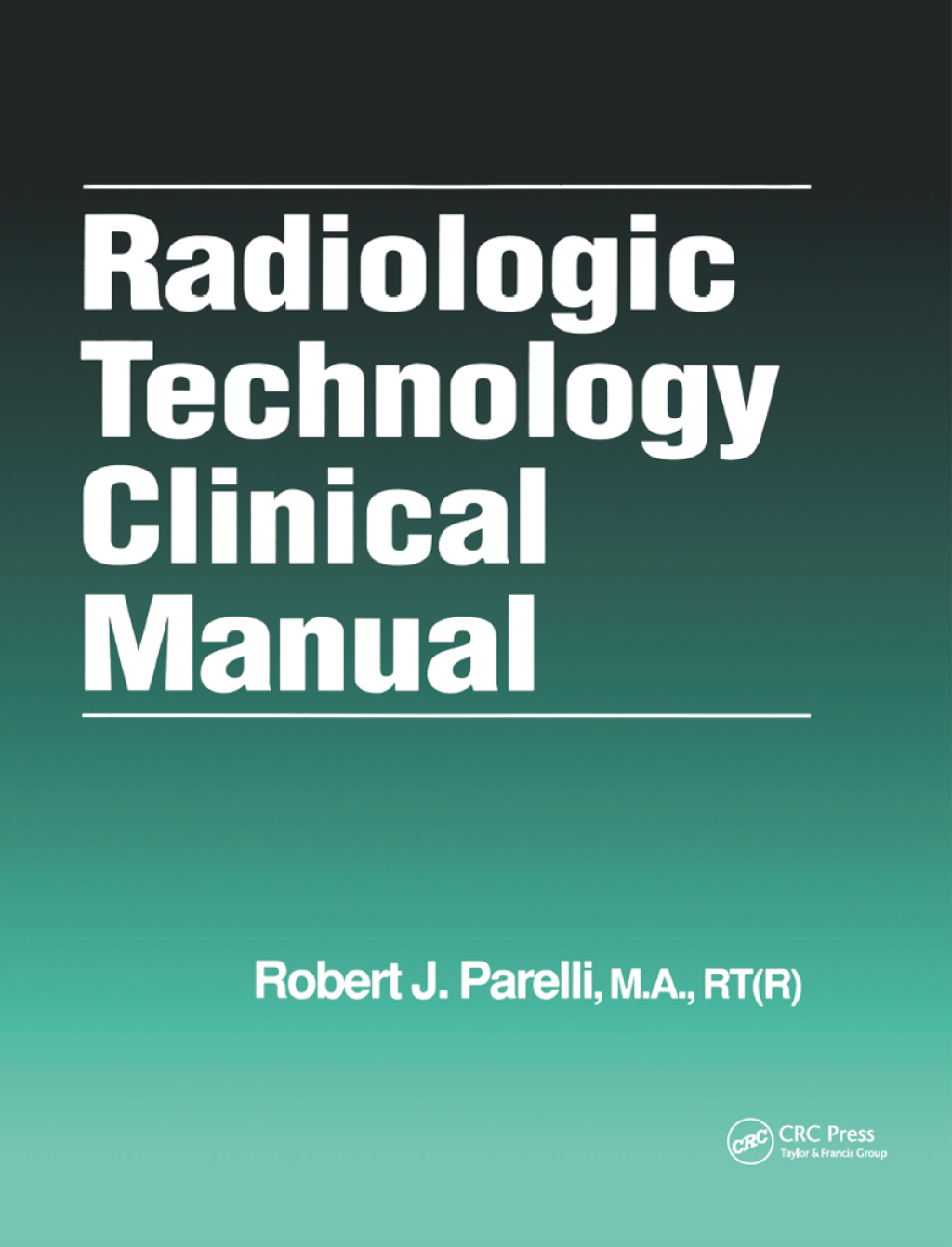 Radiologic Technology Clinical Manual 1st Edition â€“ PDF/EPUB Version Downloadable