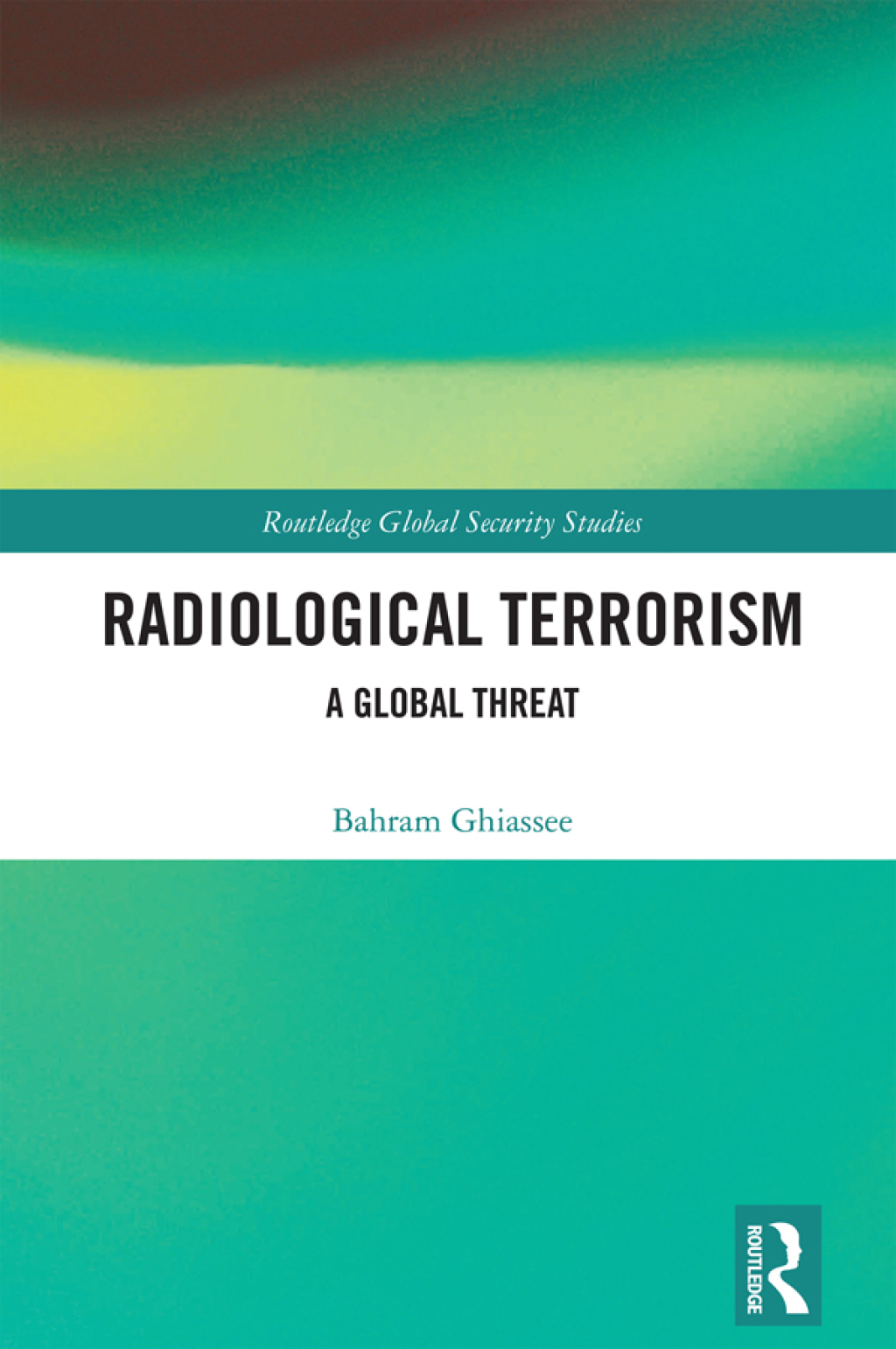 Radiological Terrorism A Global Threat 1st Edition â€“ PDF/EPUB Version Downloadable