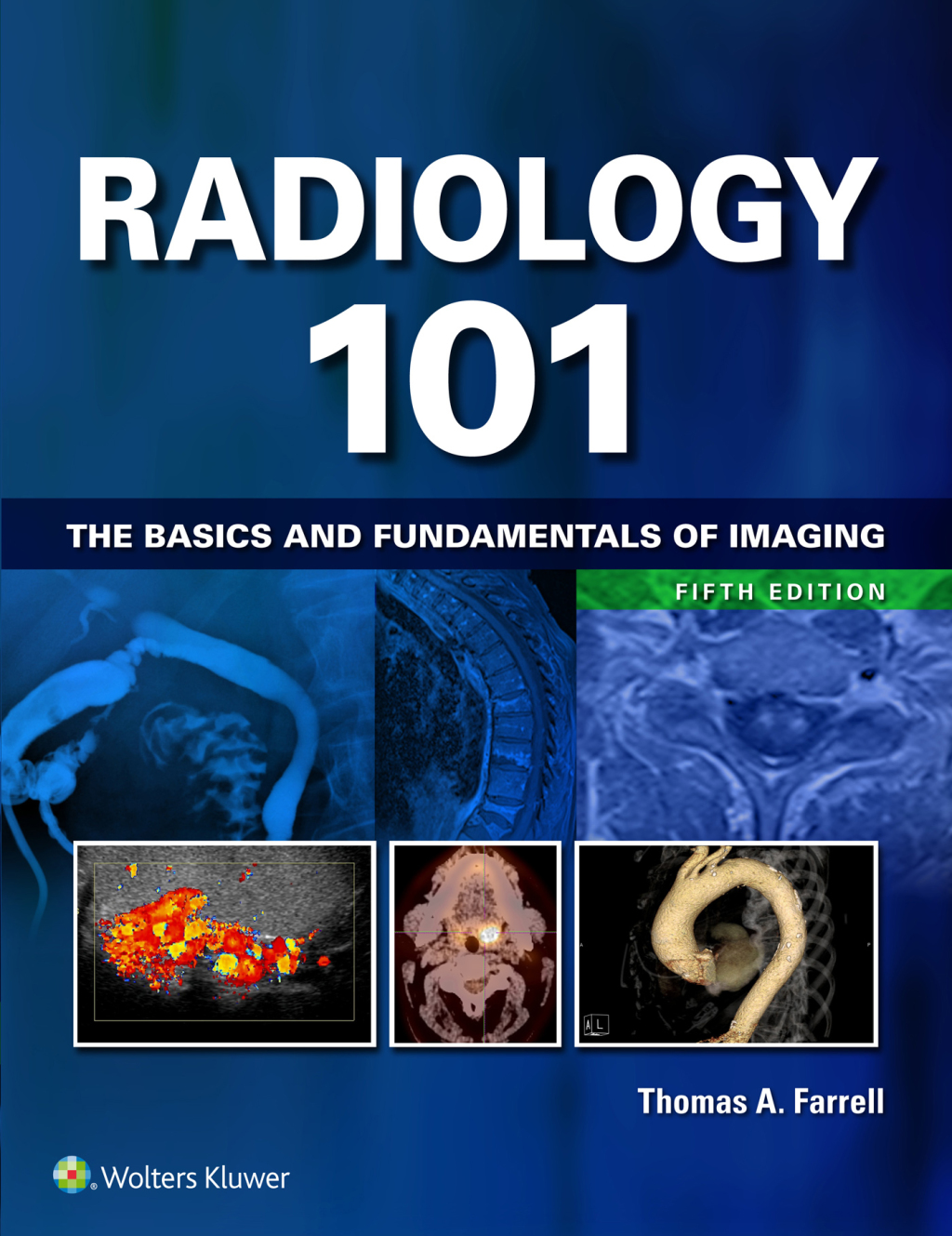 Radiology 101 The Basics and Fundamentals of Imaging 5th Edition â€“ PDF/EPUB Version Downloadable
