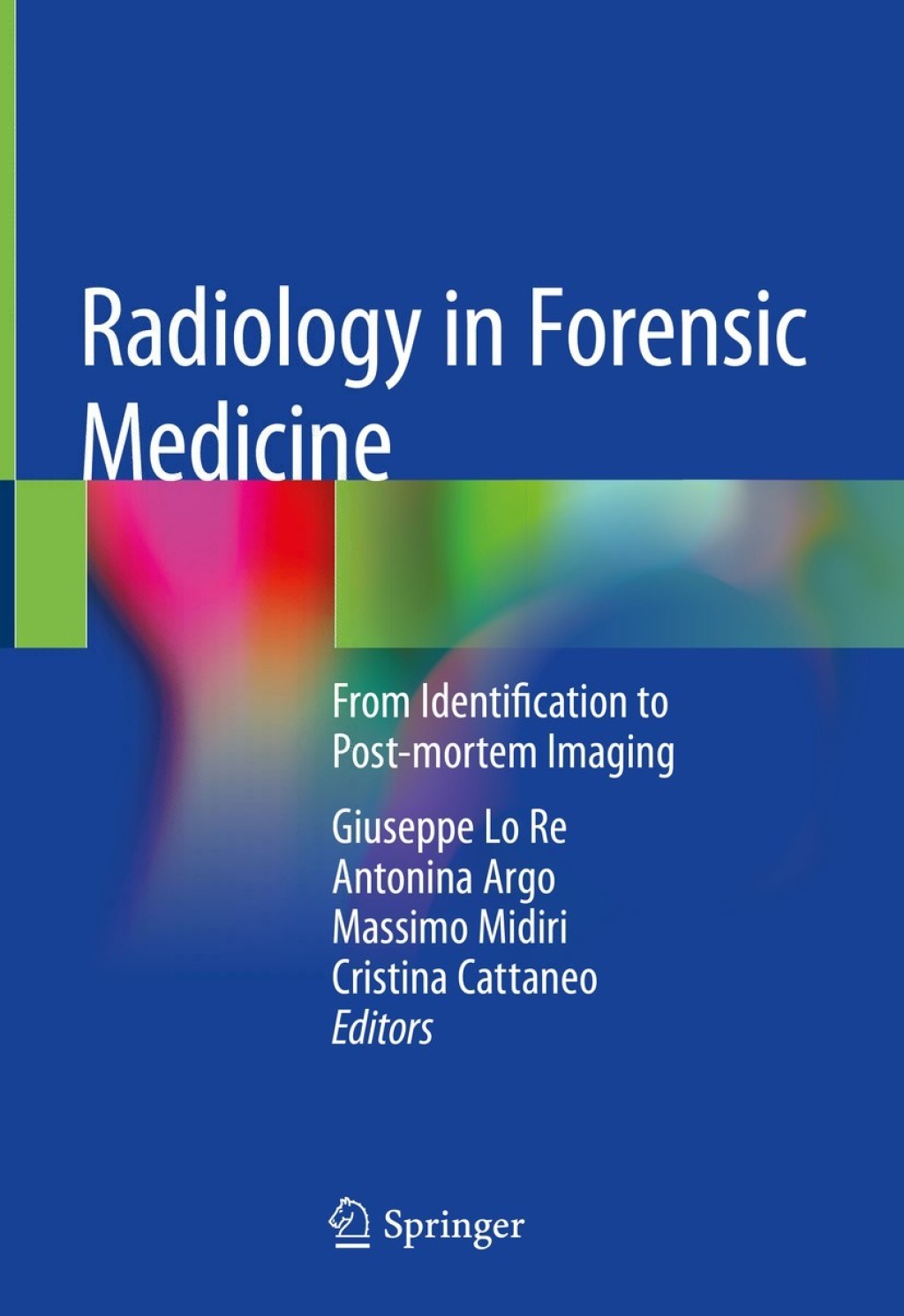 Radiology in Forensic Medicine From Identification to Post-mortem Imaging  â€“ PDF/EPUB Version Downloadable
