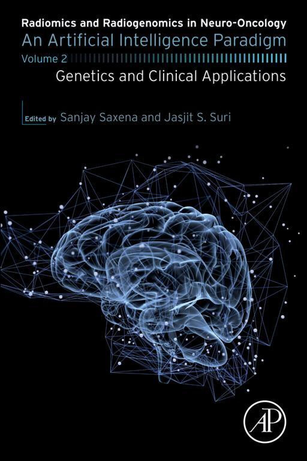 Radiomics and Radiogenomics in Neuro-Oncology An Artificial Intelligence Paradigm â€“ Volume 2: Genetics and Clinical Applications 1st Edition â€“ PDF/EPUB Version Downloadable