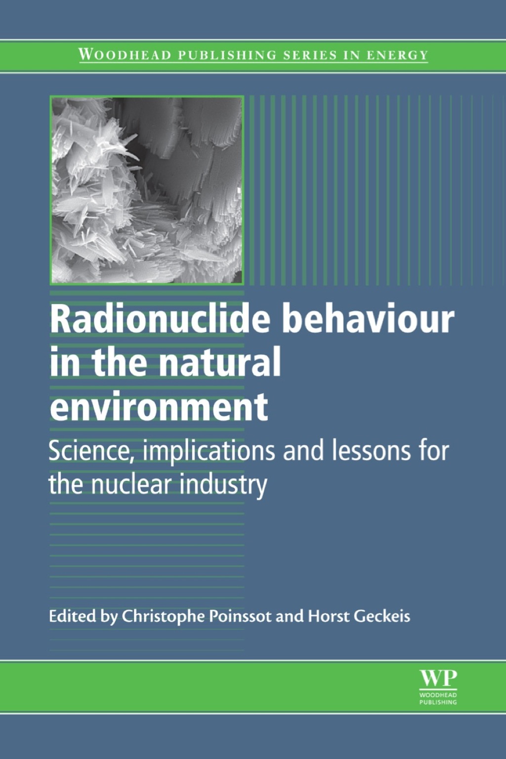 Radionuclide Behaviour in the Natural Environment: Science, Implications and Lessons for the Nuclear industry  â€“ PDF/EPUB Version Downloadable