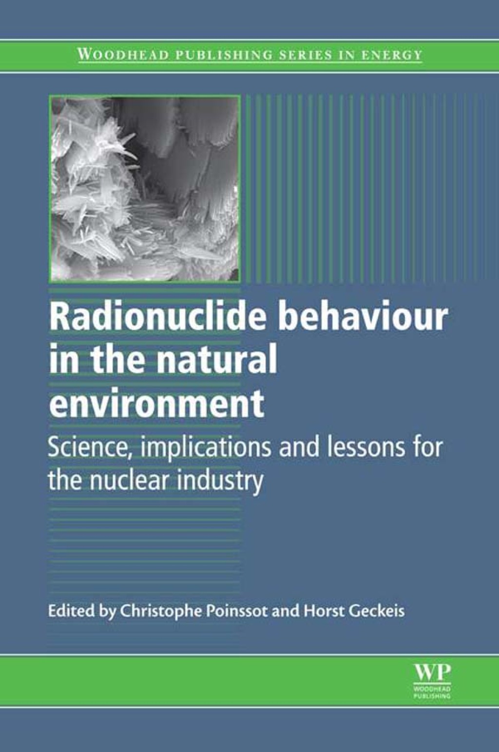 Radionuclide Behaviour in the Natural Environment: Science, Implications And Lessons For The Nuclear Industry  â€“ PDF/EPUB Version Downloadable