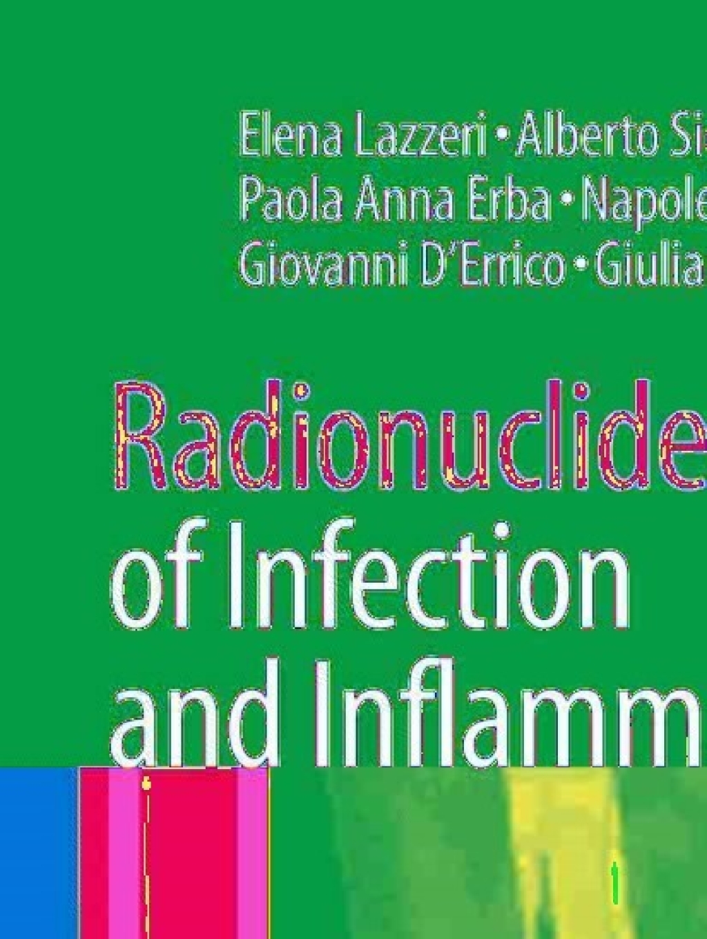 Radionuclide Imaging of Infection and Inflammation A Pictorial Case-Based Atlas  â€“ PDF/EPUB Version Downloadable