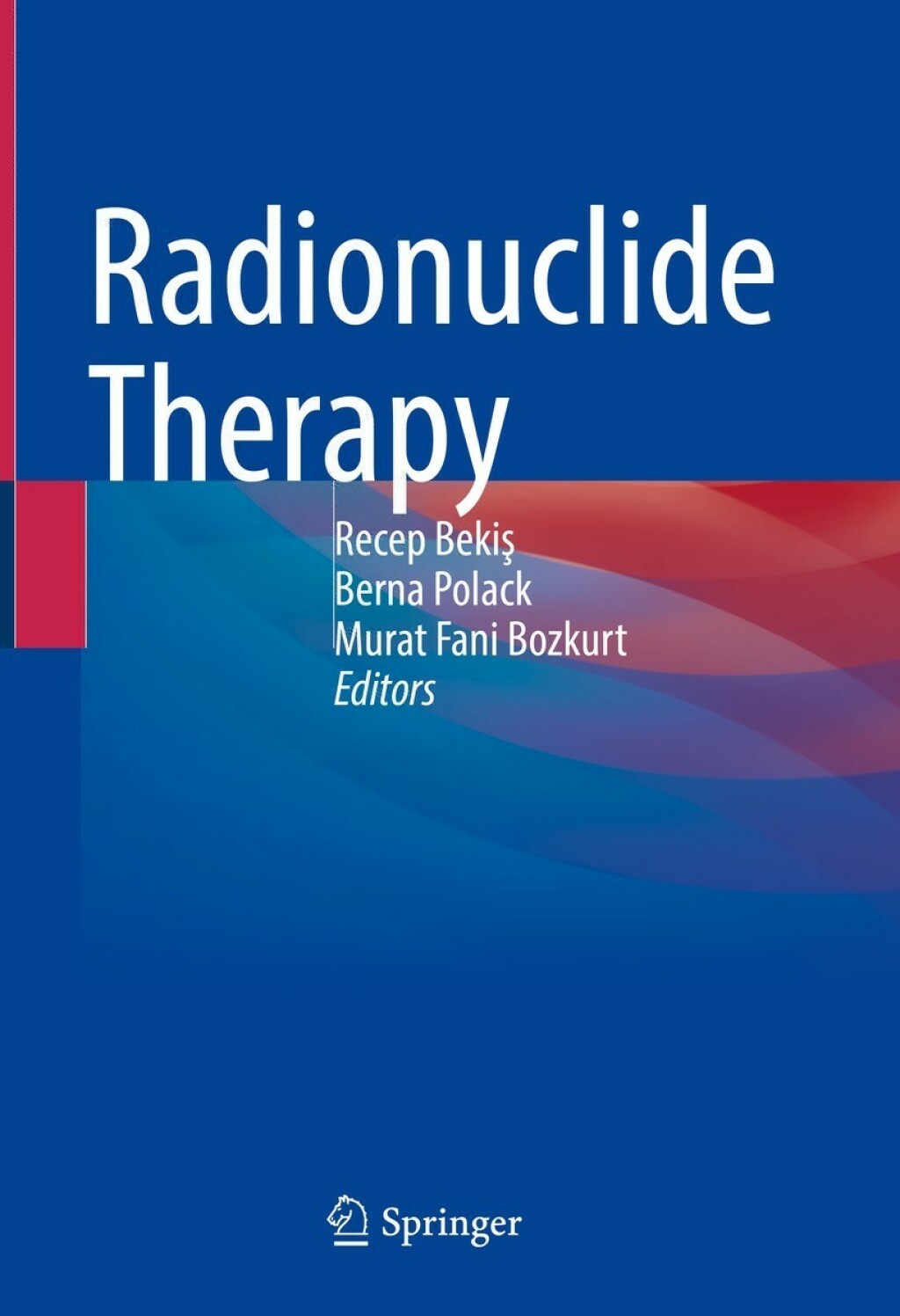 Radionuclide Therapy  â€“ PDF/EPUB Version Downloadable