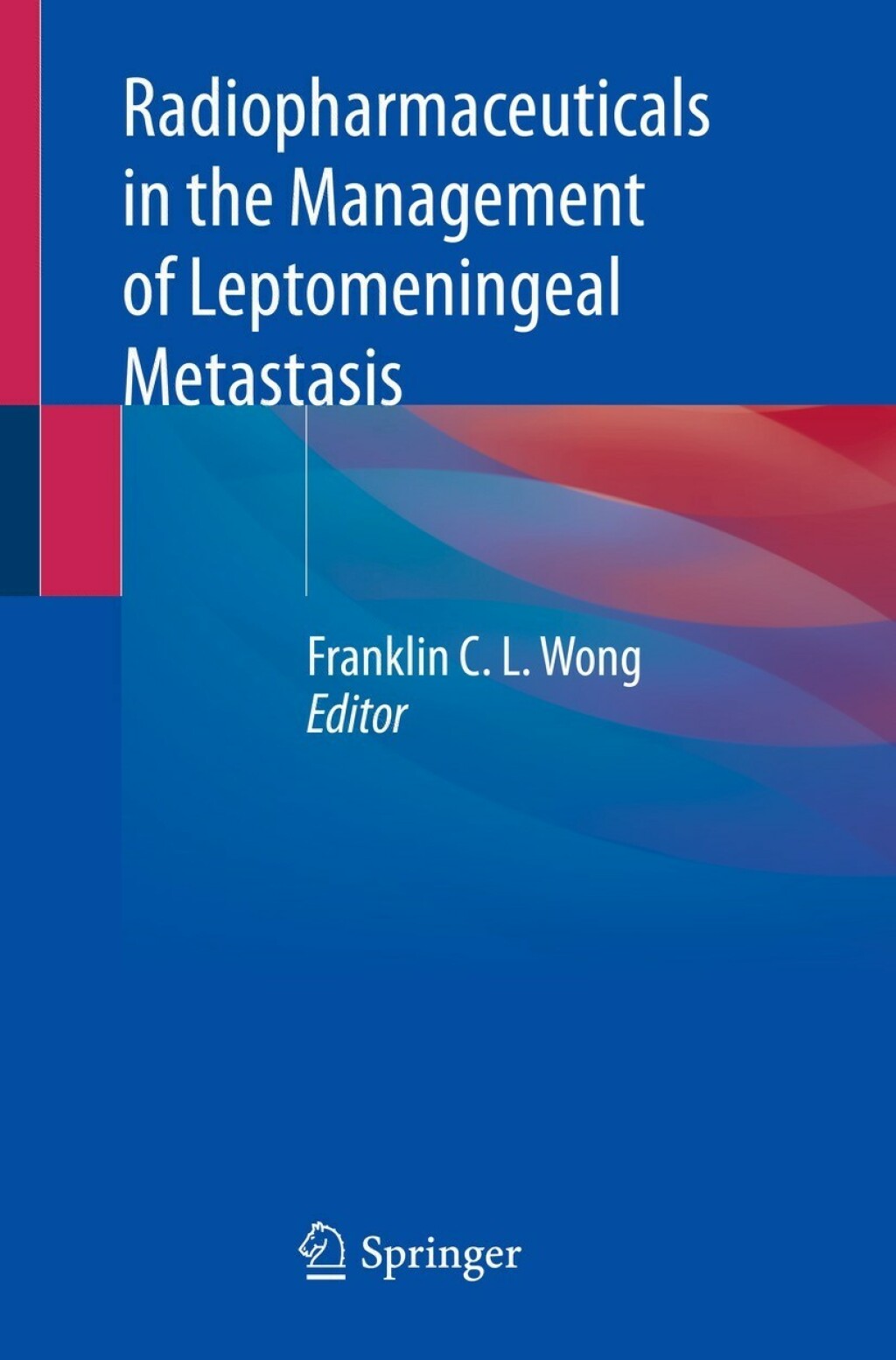Radiopharmaceuticals in the Management of Leptomeningeal Metastasis  â€“ PDF/EPUB Version Downloadable