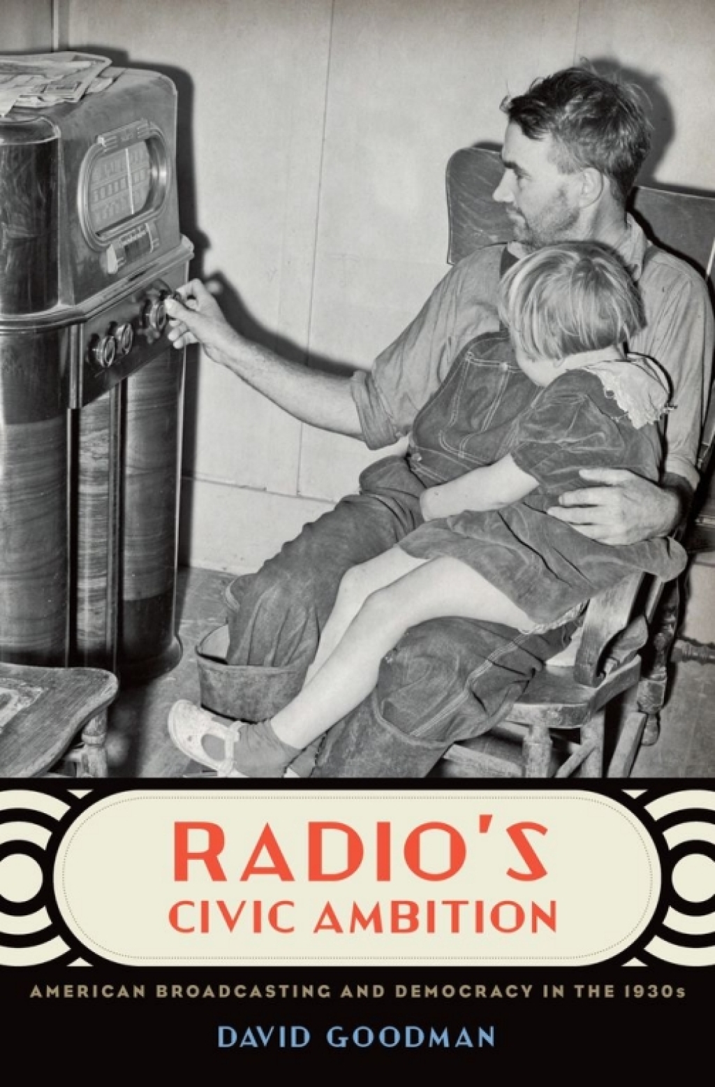 Radio's Civic Ambition American Broadcasting and Democracy in the 1930s  â€“ PDF/EPUB Version Downloadable