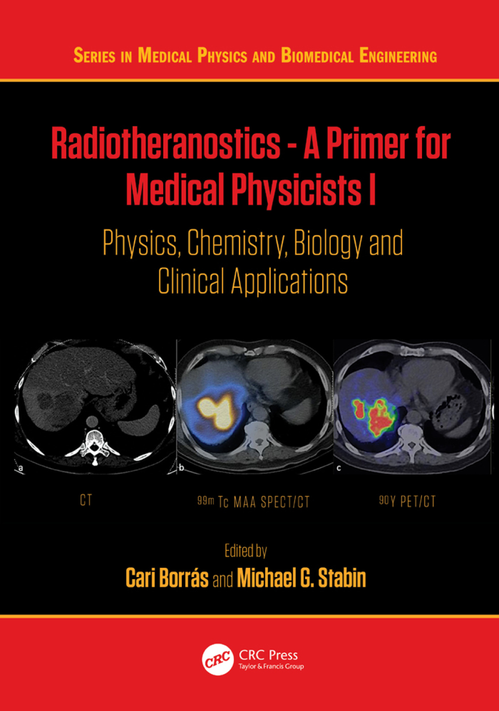 Radiotheranostics - A Primer for Medical Physicists I Physics, Chemistry, Biology and Clinical Applications 1st Edition â€“ PDF/EPUB Version Downloadable