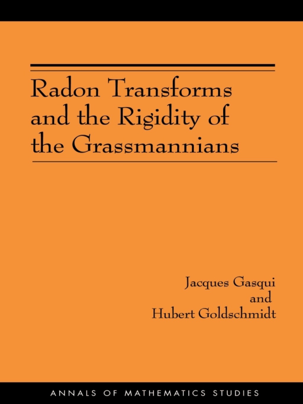 Radon Transforms and the Rigidity of the Grassmannians  â€“ PDF/EPUB Version Downloadable