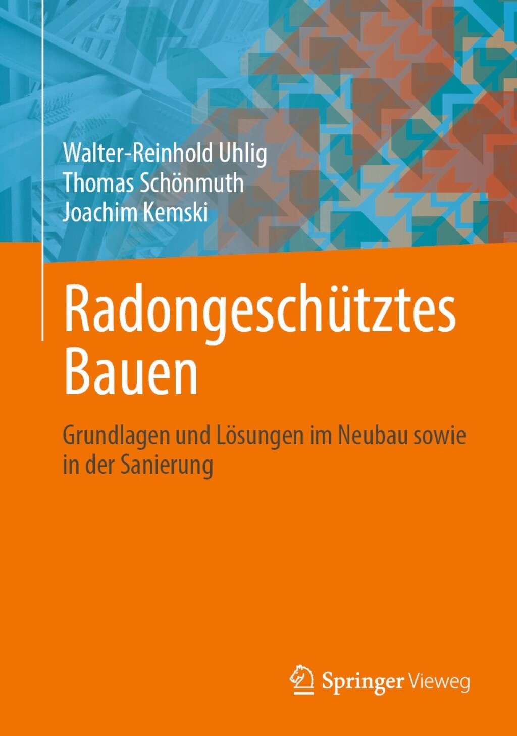 RadongeschÃ¼tztes Bauen Grundlagen und LÃ¶sungen im Neubau sowie in der Sanierung  â€“ PDF/EPUB Version Downloadable