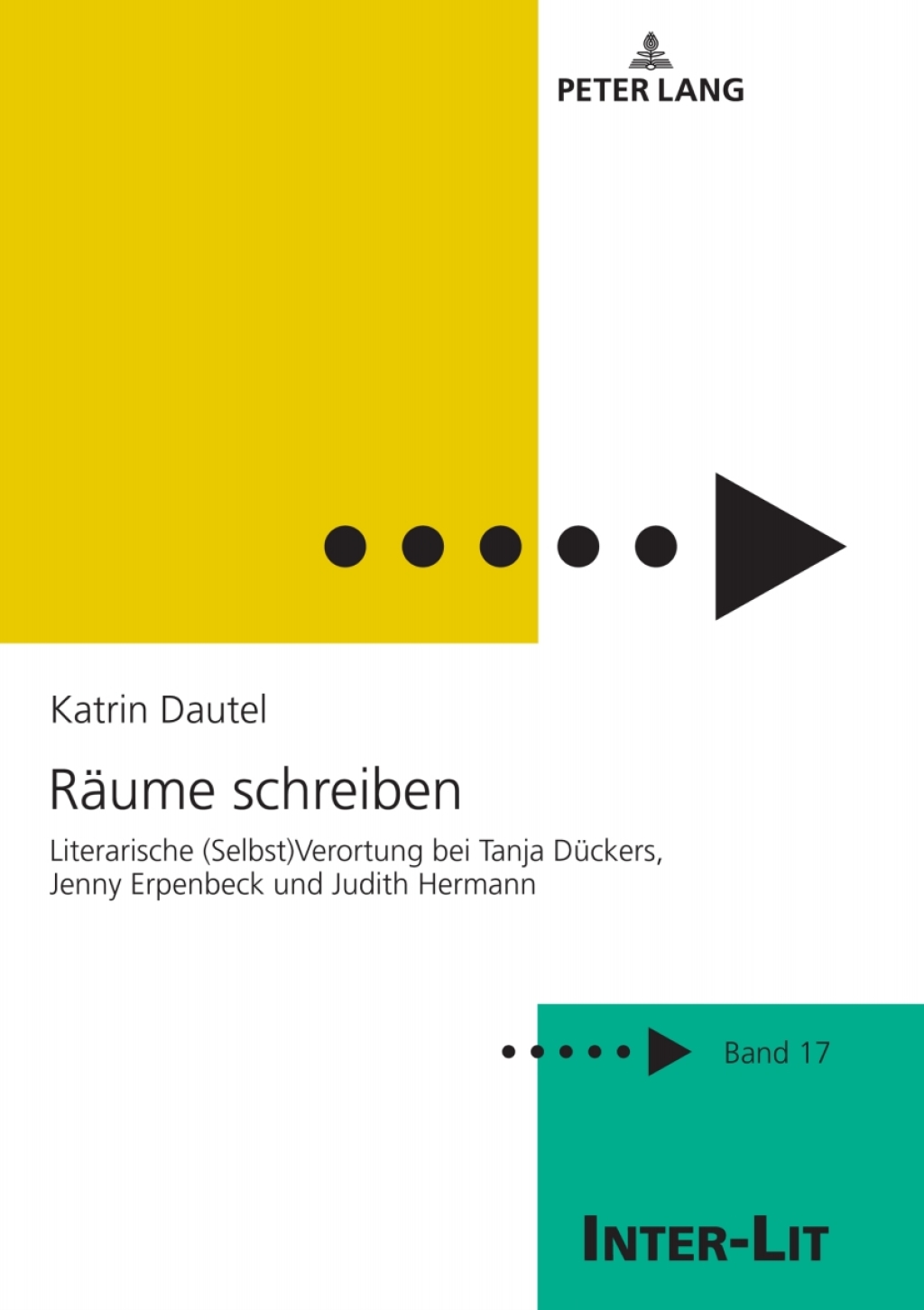 Raeume schreiben Literarische (Selbst)Verortung bei Tanja Dueckers, Jenny Erpenbeck und Judith Hermann 1st Edition â€“ PDF/EPUB Version Downloadable