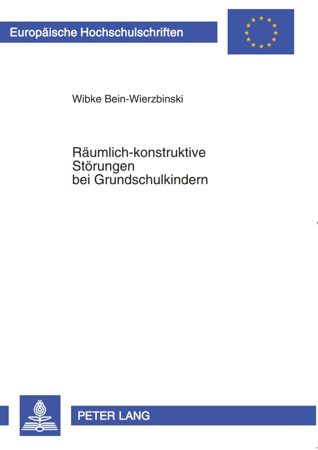 Raeumlich-konstruktive Stoerungen bei Grundschulkindern Eine Untersuchung ueber die Bedeutung des neuromotorischen Aufrichtungsprozesses fuer die Blickmotorik und raeumlich-konstruktives Darstellen sowie Moeglichkeiten der Entwicklungsfoerderung durch motorisches Training 2nd Edition â€“ PDF/EPUB Version Downloadable